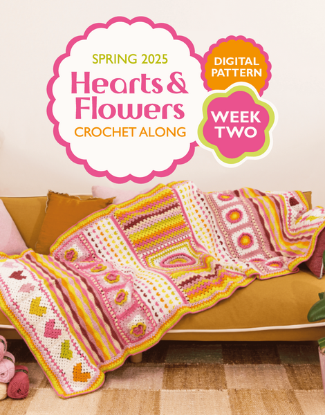 HEARTS & FLOWERS SPRING CAL BLANKET CROCHET ALONG PATTERN - WEEK 2